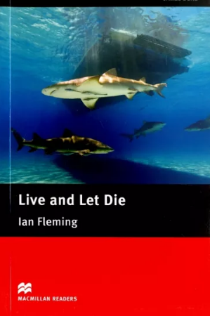 LIVE AND LET DIE (MACMILLAN READERS, INTERMEDIATE) Book 