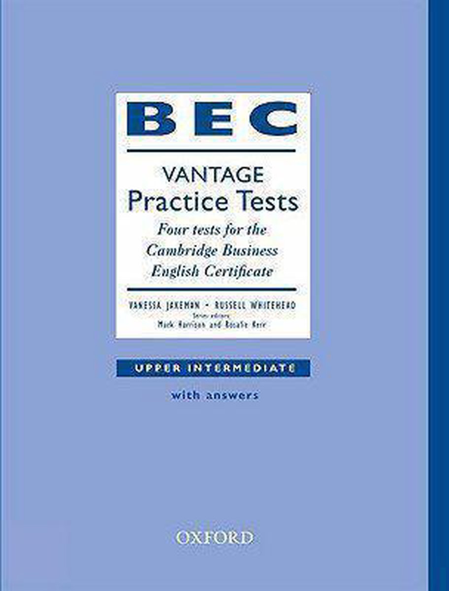 BEC VANTAGE  PRACTICE TESTS UPPER-INTERMEDIATE With Answers