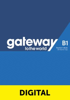 GATEWAY TO THE WORLD B1 Digital Teacher's Book with Teacher's App