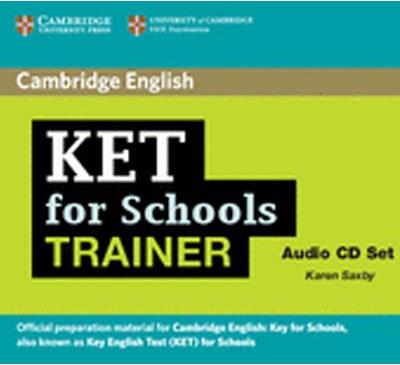 KET FOR SCHOOLS TRAINER  Audio CDs (x2)