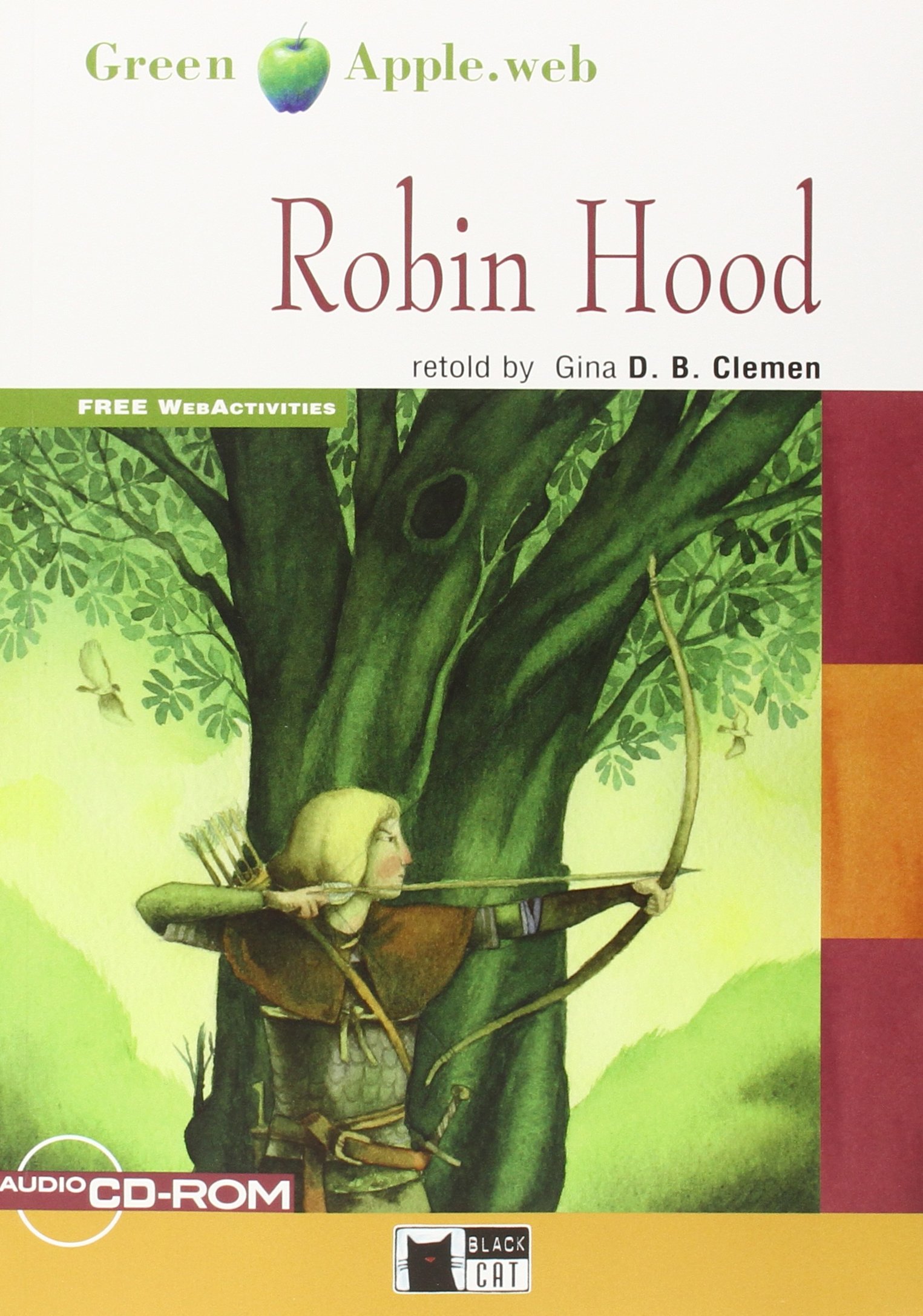 ROBIN HOOD (GREEN APPLE,STEP2, A2-B1) Book+ AudioCD+CD-Rom