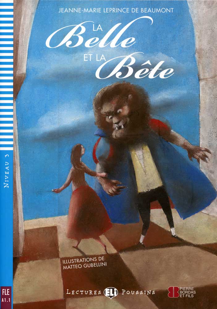 LA BELLE ET LA BETE (LECTURES ELI POUSSINS, NIVEAU 3) Livre + Audio CD