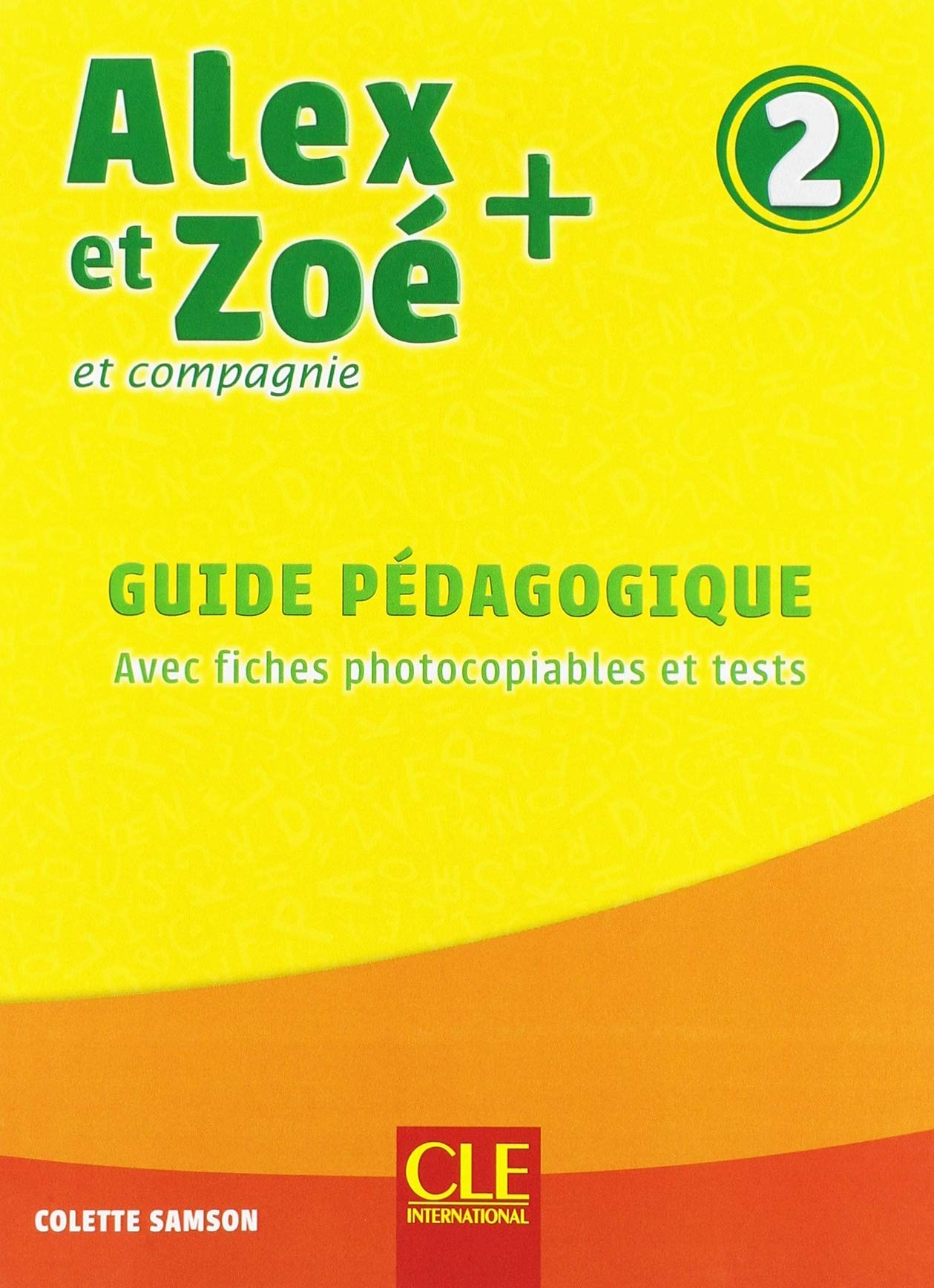 ALEX ET ZOE + 2 Guide pedagogique