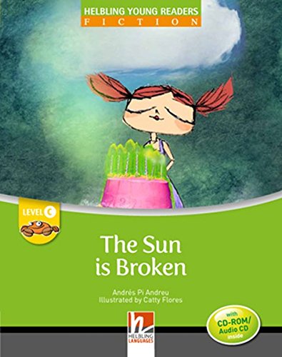 SUN IS BROKEN, THE (HELBLING YOUNG READERS, LEVEL C) Book + CD-ROM/Audio CD