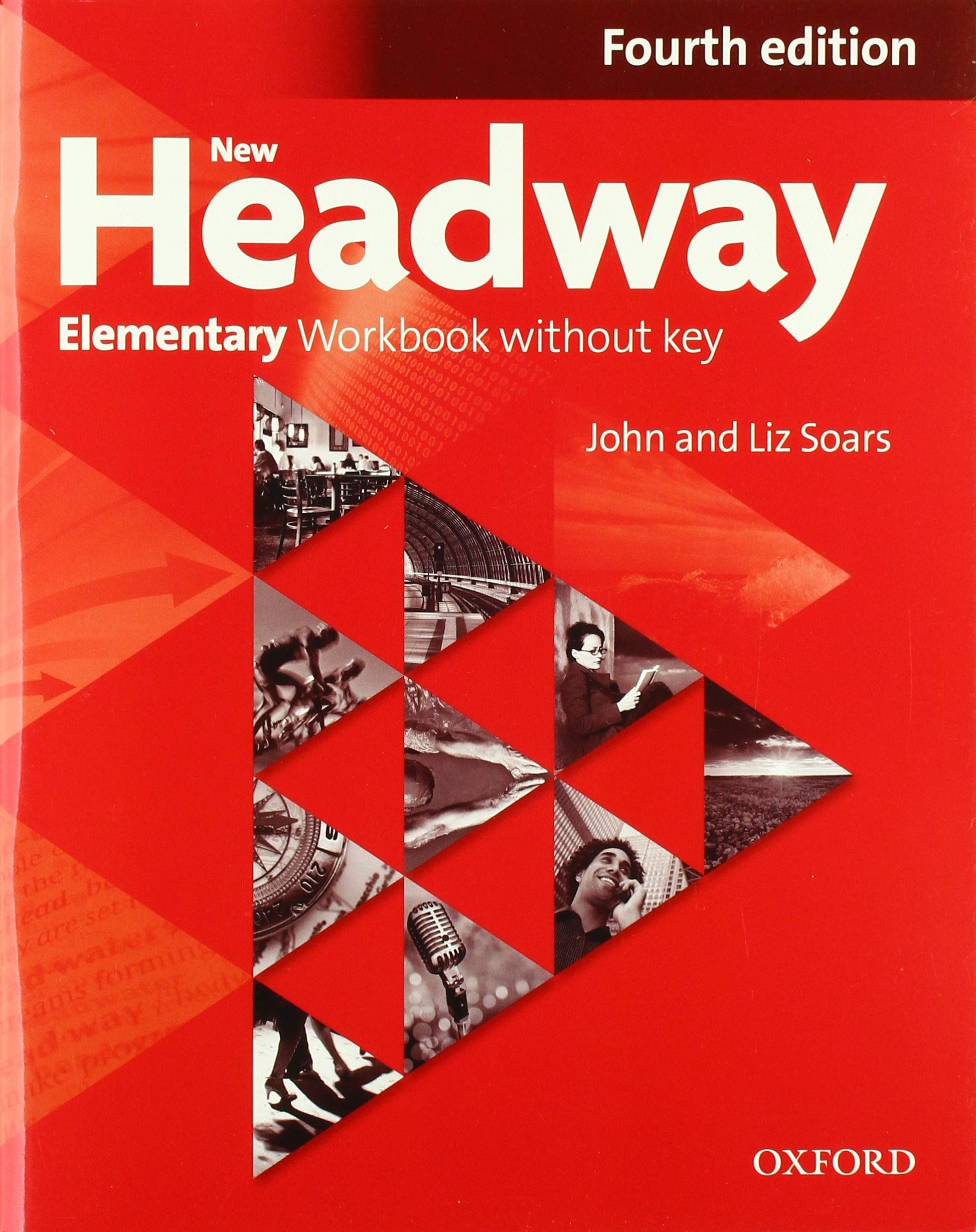 NEW HEADWAY ELEMENTARY 4th ED Workbook without Key