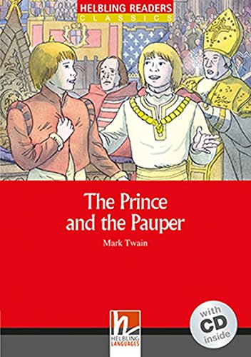 PRINCE AND THE PAUPER, THE (HELBLING READERS RED, CLASSICS, LEVEL 1) Book + Audio CD