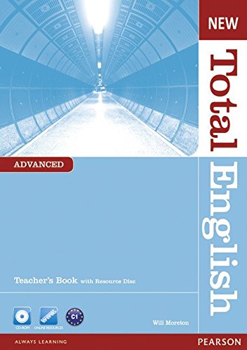 NEW TOTAL ENGLISH ADVANCED  Teacher's  Book+ Teacher's Resource Disk Pack