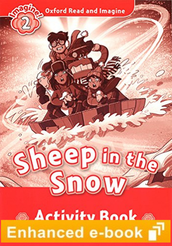SHEEP IN THE SNOW (OXFORD READ AND IMAGINE, LEVEL 2) Activity Book eBook