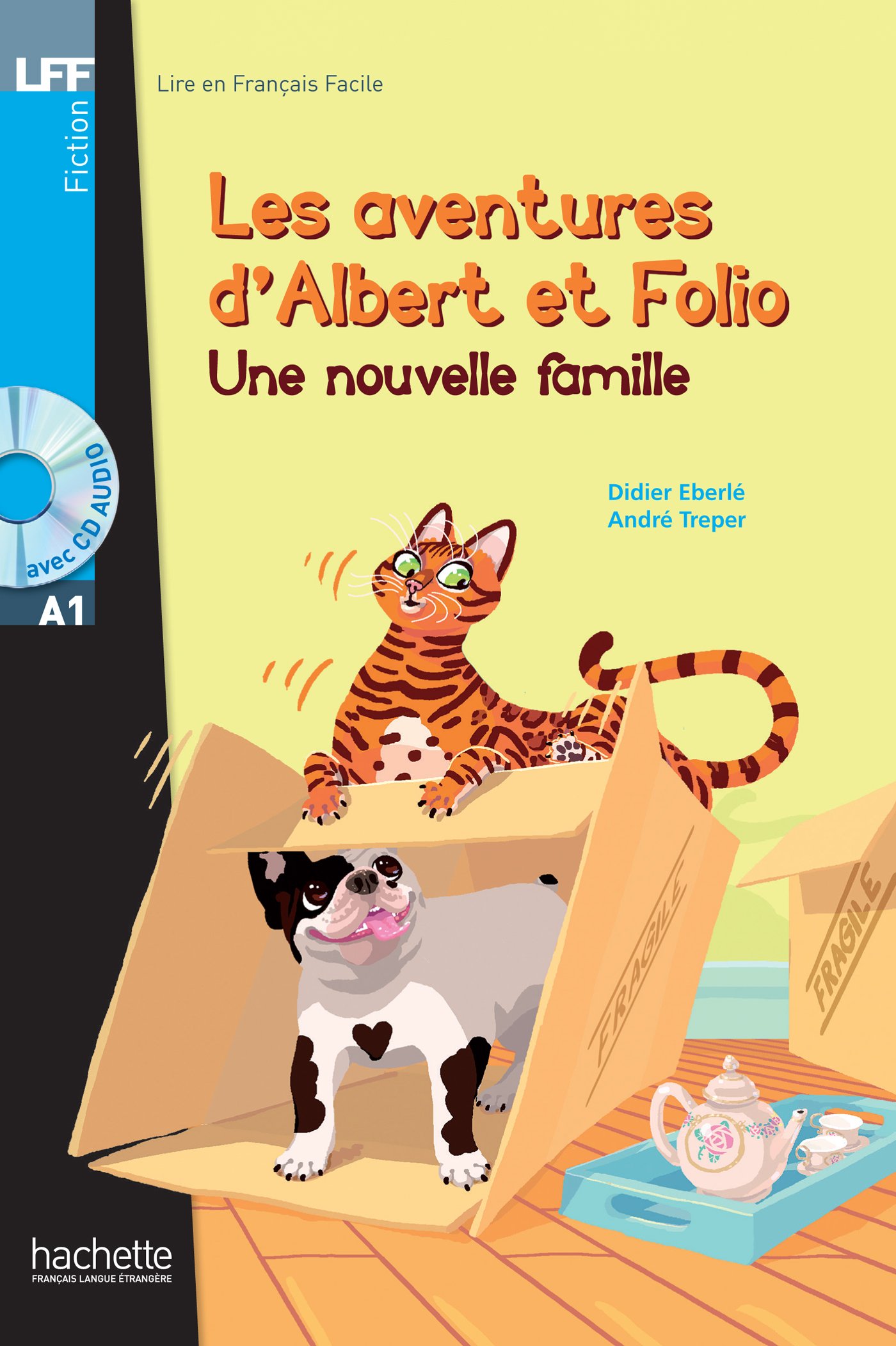 LES AVENTURES D'ALBERT ET FOLIO: UNE NOUVELLE FAMILLE (LIRE EN FRANCAIS FACILE A1) Livre + Audio CD