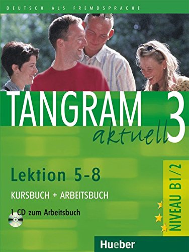 TANGRAM AKTUELL 3 Lektion 5-8 Kursbuch+Arbeitsbuch+AudioCD zum Arbeitsbuch
