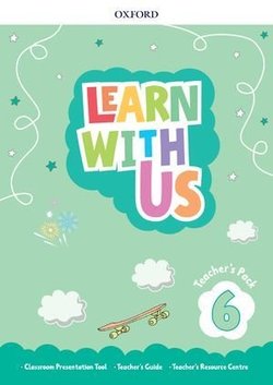 LEARN WITH US 6 Teacher's Pack (Teacher's Guide, Classroom Presentation Tool and Teacher's Resource Centre)