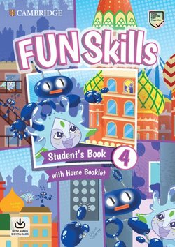 FUN SKILLS 4 Student's Book + Home Booklet + Download Audio