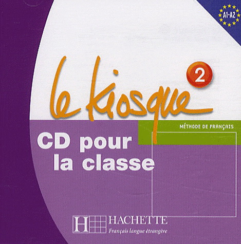 LE KIOSQUE 2 CD Audio Classe 