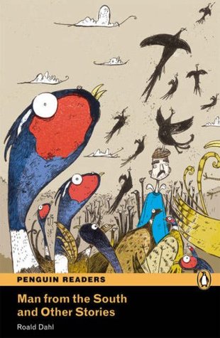 MAN FROM THE SOUTH AND OTHER STORIES (PENGUIN READERS, LEVEL 6) Book