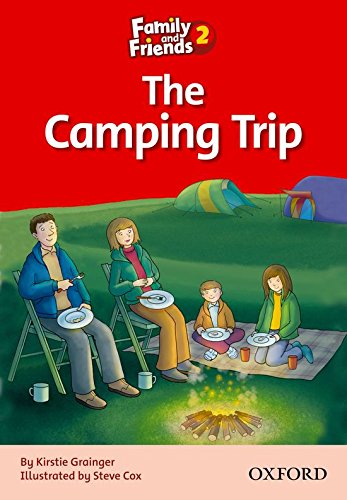 FAMILY AND FRIENDS Reader 2C The Camping trip