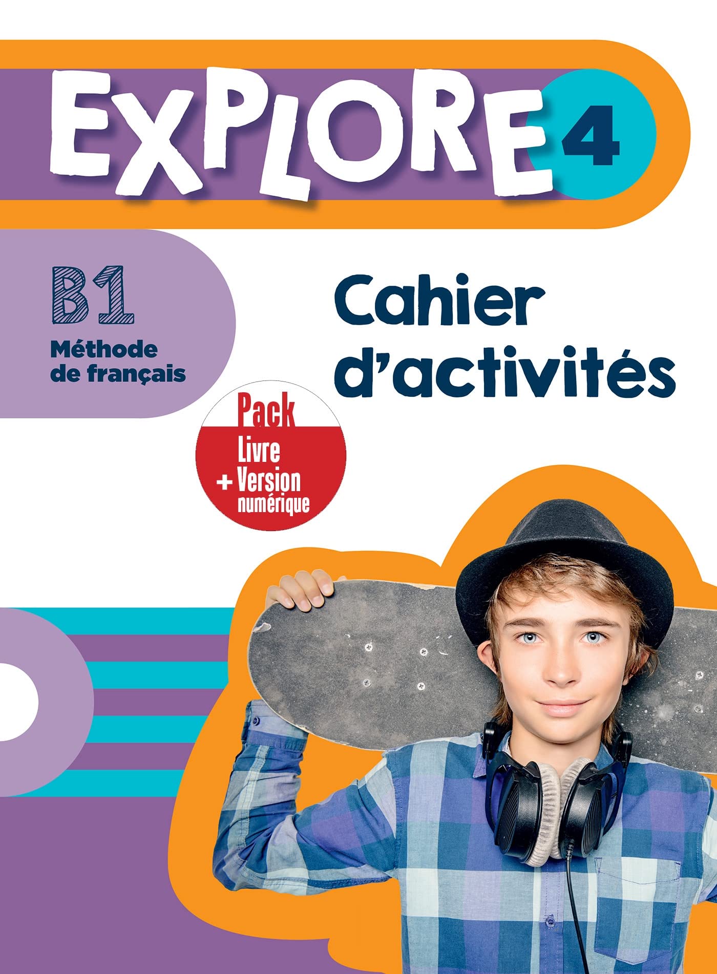 EXPLORE 4 Cahier d'activites+Version numerique