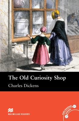 OLD CURIOSITY SHOP, THE  (MACMILLAN READERS, INTERMEDIATE) Book