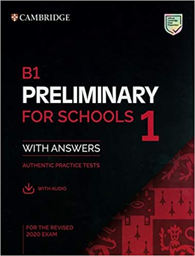 PRELIMINARY FOR SCHOOLS 1 Student's Book with Answers + Audio (2020 Exam)