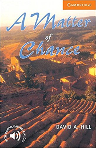 MATTER OF CHANCE, A (CAMBRIDGE ENGLISH READERS, LEVEL 4) Book