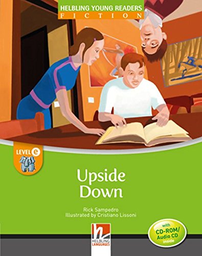 UPSIDE DOWN (HELBLING YOUNG READERS, LEVEL E) Book + CD-ROM/Audio CD