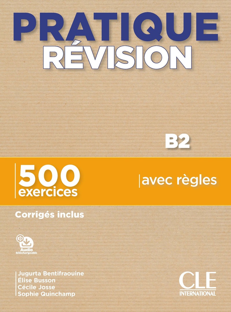 PRATIQUE REVISION 500 EXERCICES B2 Livre + Corriges + Audio online