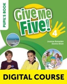 GIVE ME FIVE! 4 Digital Student's Book  with Navio App and Online Workbook Online Code