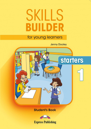 Skills Builder For Young Learners STARTERS 1 Student's Book with Digibooks App