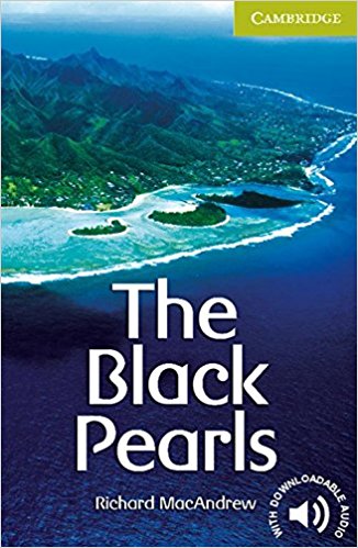 BLACK PEARLS, THE (CAMBRIDGE ENGLISH READERS, STARTER) Book