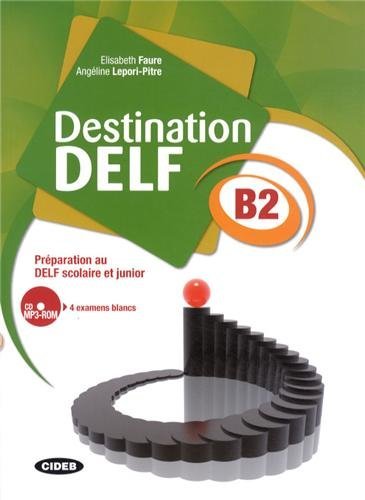 Fr Destination DELF B2+CD-ROM