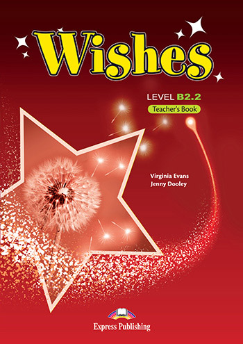 WISHES B2.2 Teacher's book (revised)