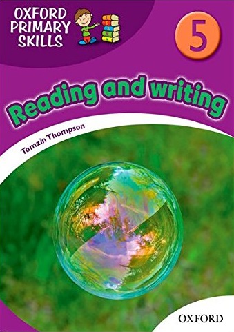 OXFORD PRIMARY SKILLS 5 Reading and Writing Skills Book
