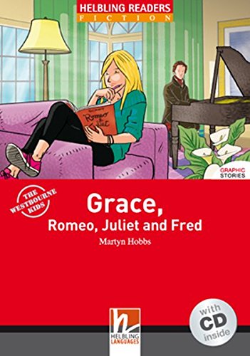 GRACE, ROMEO, JULIET AND FRED (HELBLING READERS RED, FICTION GRAPHIC, LEVEL 2) Book + Audio CD
