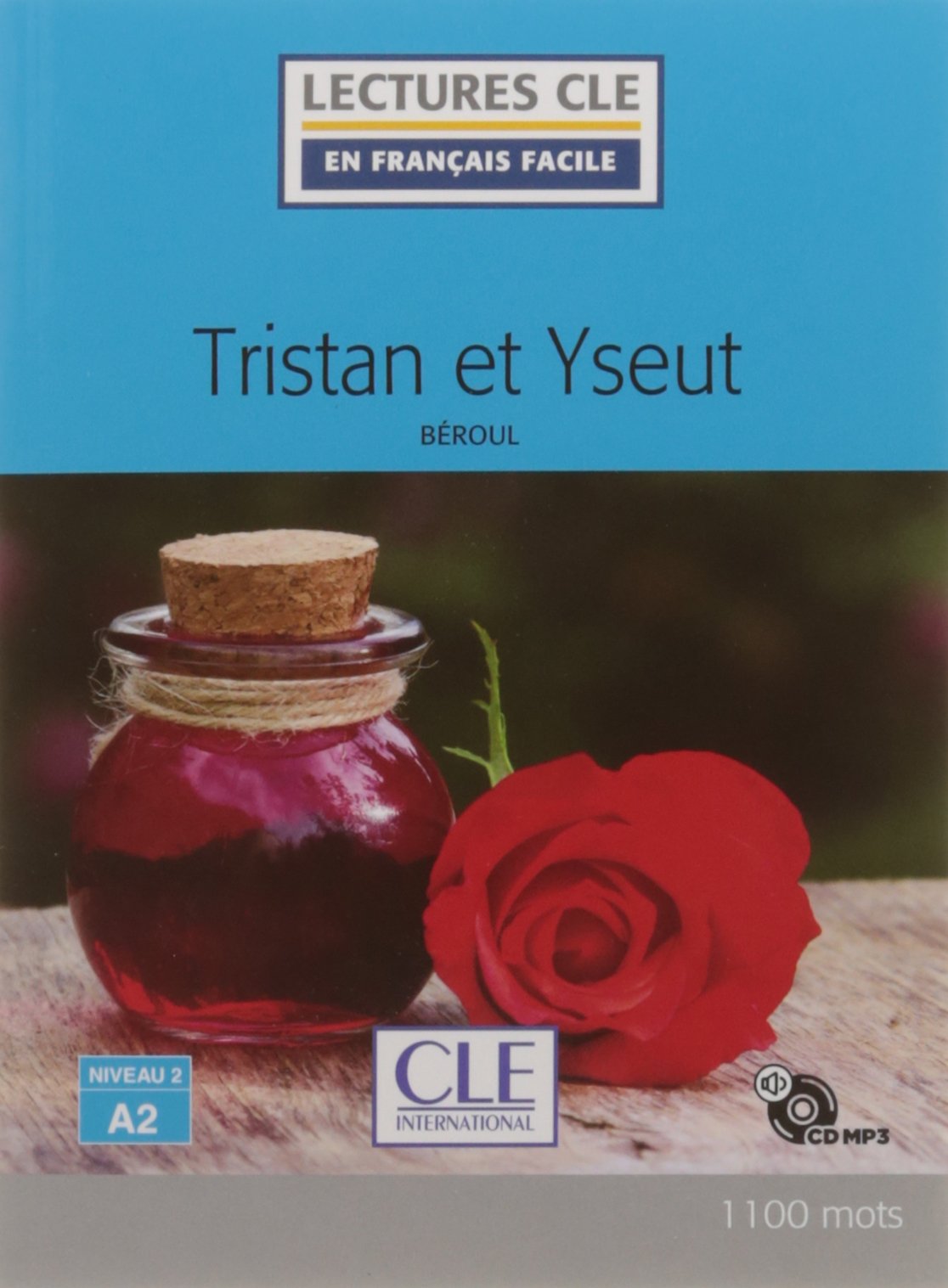 TRISTAN ET ISEULT (EN FRANCAIS FACILE, A2) Livre + Audio CD