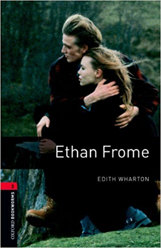 ETHAN FROME (OXFORD BOOKWORMS LIBRARY, LEVEL 3) Book + Audio CD