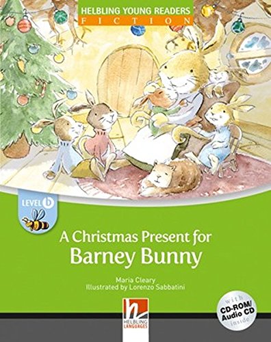 CHRISTMAS PRESENT FOR BARNEY BUNNY, A (HELBLING YOUNG READERS, LEVEL B) Book + CD-ROM/Audio CD