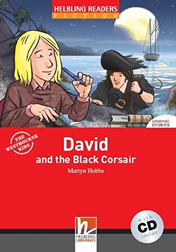 DAVID AND THE BLACK CORSAIR (HELBLING READERS RED, FICTION GRAPHIC, LEVEL 3) Book + Audio CD