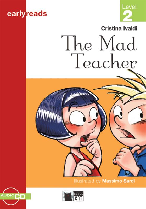 MAD TEACHER,THE (EARLYREADS LEVEL 2)  Book with AudioCD