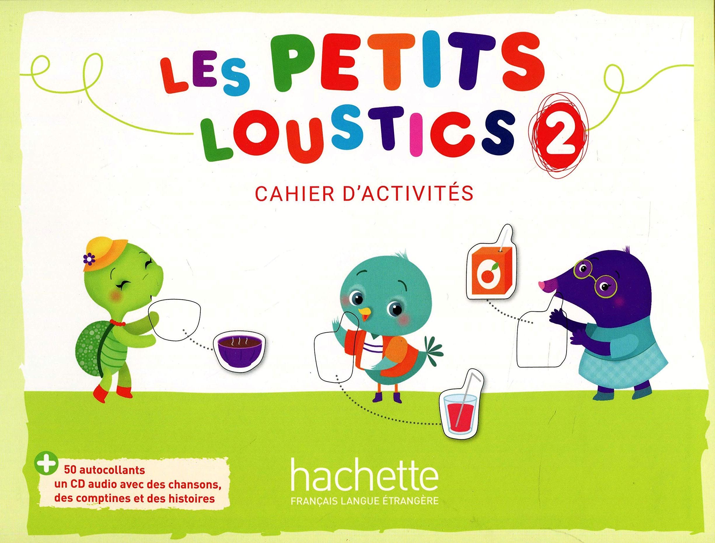 LES PETITS LOUSTICS  2 Cahier + Audio CD