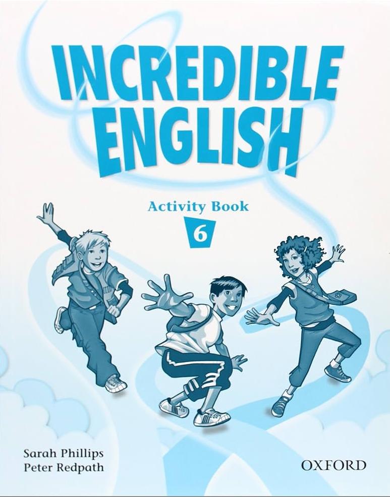 INCREDIBLE ENGLISH 6 Activity Book