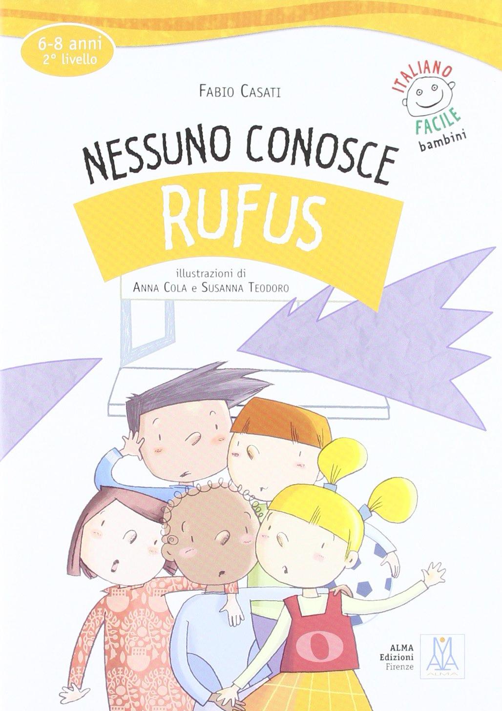 ITALIANO FACILE PER BAMBINI Nessuno conosce Rufus Libro + CD Audio