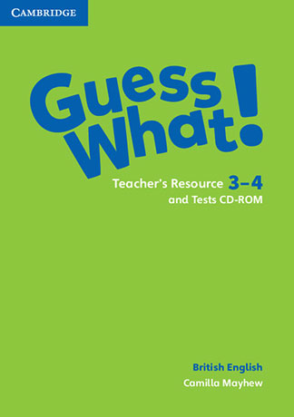 GUESS WHAT! 3-4 Teacher's Resource + Test CD-ROM