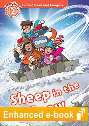 SHEEP IN THE SNOW (OXFORD READ AND IMAGINE, LEVEL 2) eBook