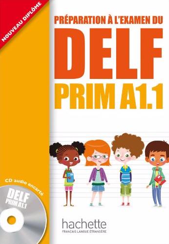 DELF PRIM A1.1 Livre de l'eleve + CD audio