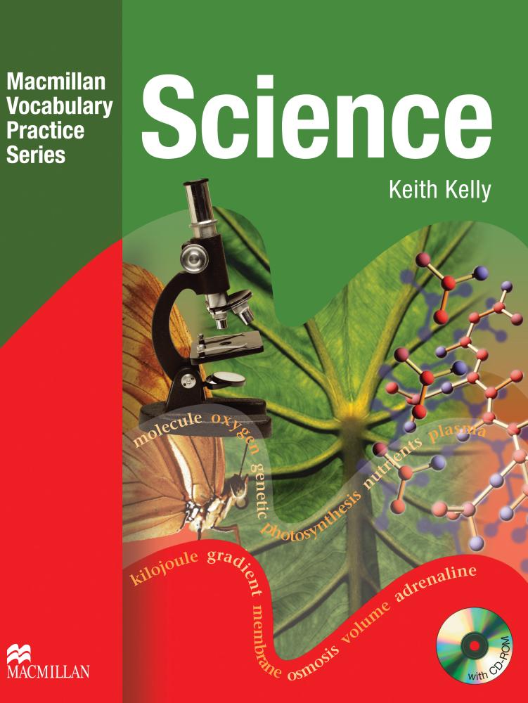 MACMILLAN VOCABULARY PRACTICE SERIES. SCIENCE Practice Book without Answers + CD-ROM