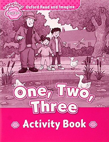 ONE,TWO,THREE (OXFORD READ AND IMAGINE, LEVEL STARTER) Activity Book