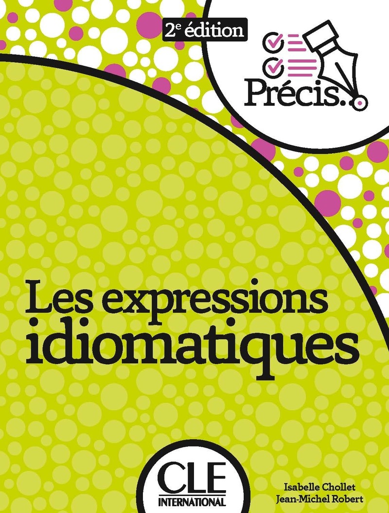 PRECIS LES EXPRESSIONS IDIOMATIQUES (2024)  Livre