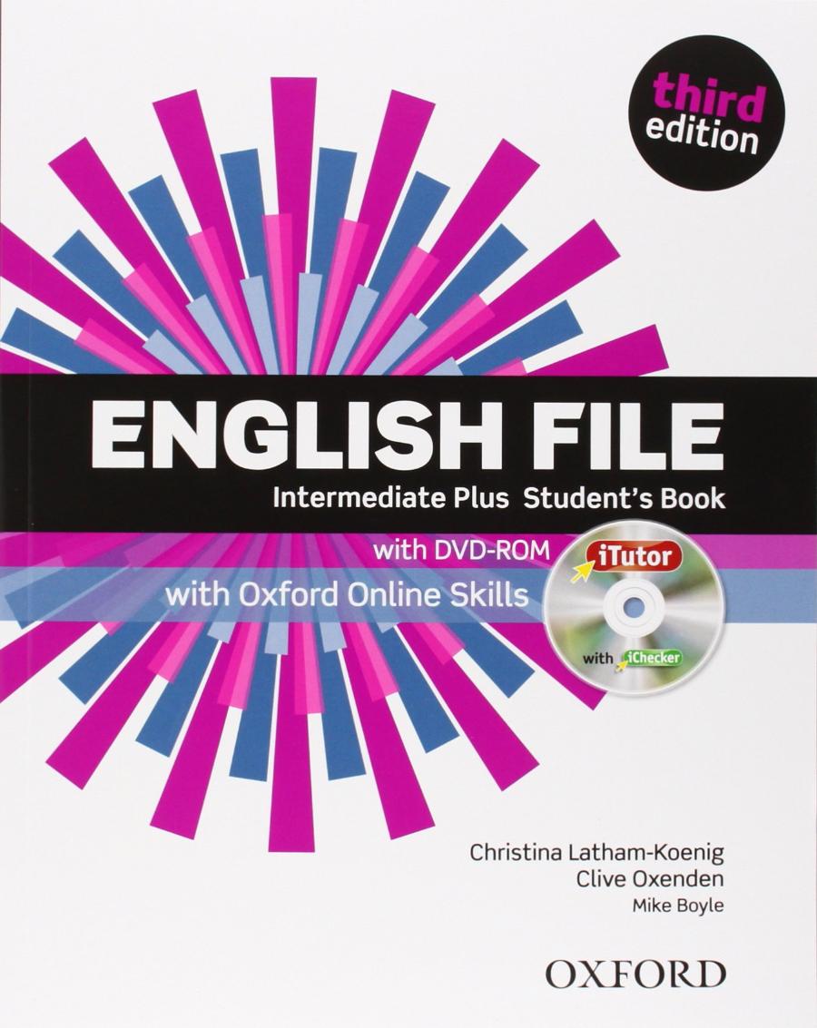 ENGLISH FILE INTERMEDIATE PLUS 3rd ED Student's Book with iTutor and Online Skills Pack