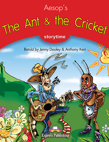 ANT AND THE CRICKET, THE (STORYTIME, STAGE 2) Book