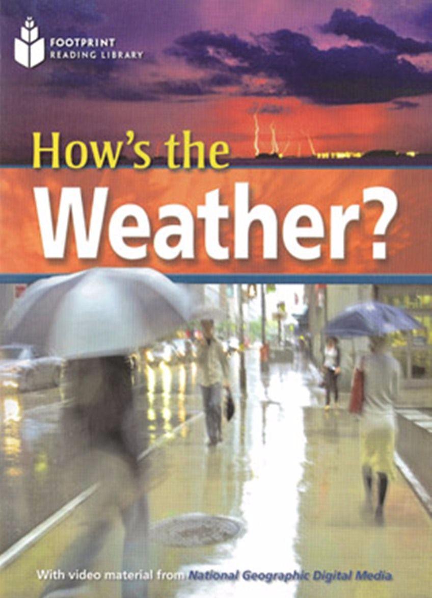 HOW'S THE WEATHER (FOOTPRINT READING LIBRARY B2,HEADWORDS 2200) Book+MultiROM