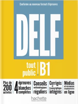 DELF TOUT PUBLIC B1 Nouveau format + Audios en téléchargement